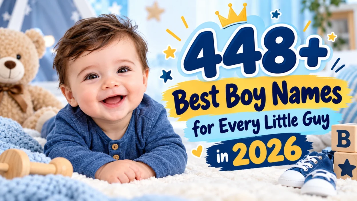 448+ best boy names for 2026 featuring a smiling baby boy, teddy bear, and blue nursery decorations
